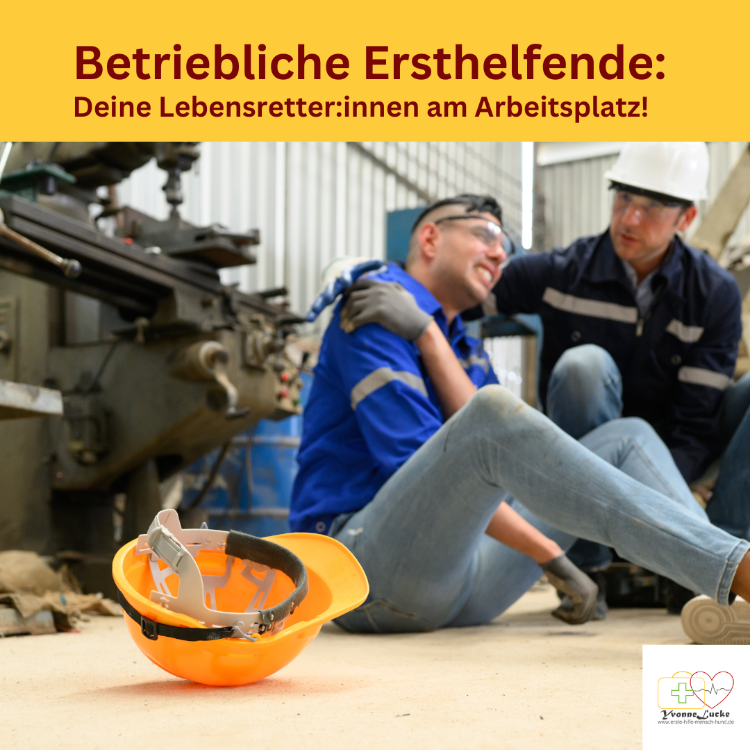 Betriebliche Ersthelfer – erste Lebensretter am Arbeitsplatz